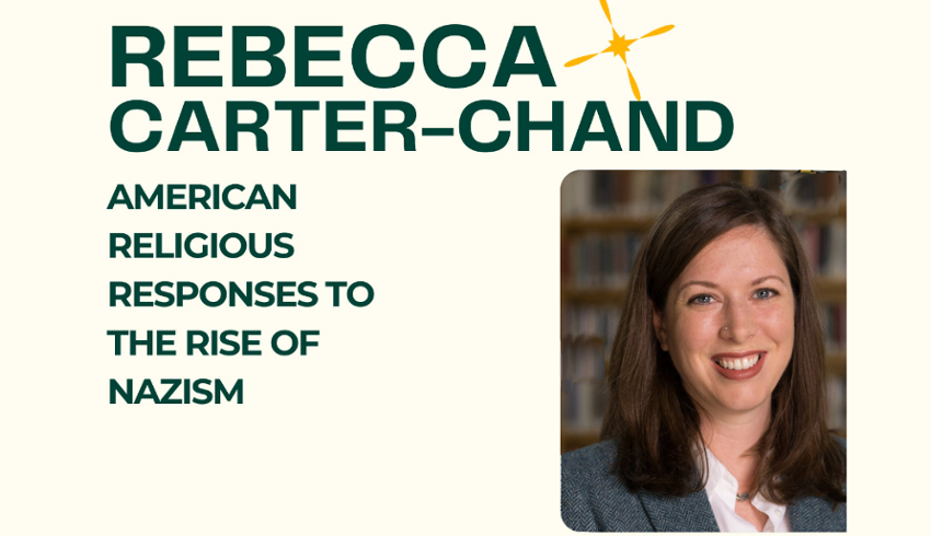 Dr. Rebecca Carter-Chand on American religious responses to the rise of nazism