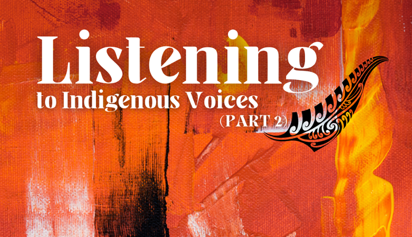 Listening to Indigenous Voices